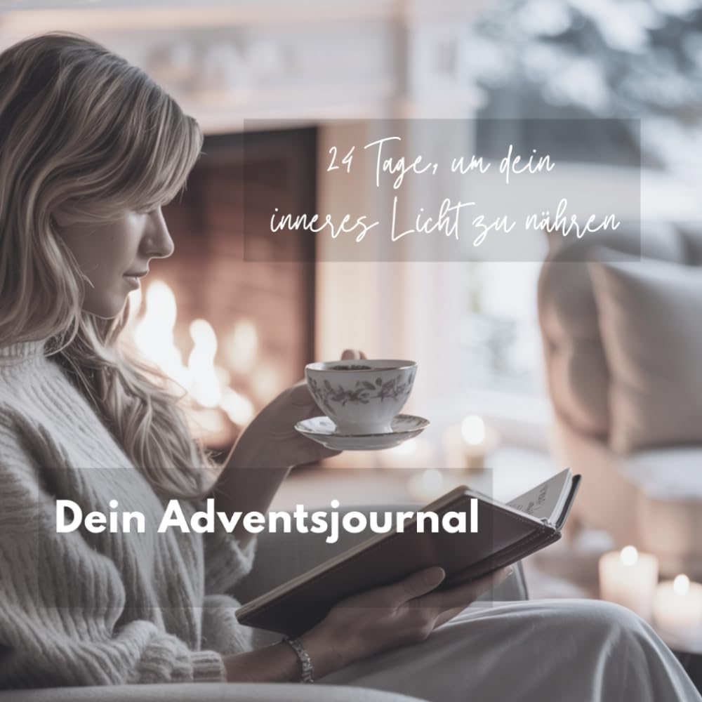 Dein Adventsjournal: 24 Tage um dein inneres Licht zu nähren