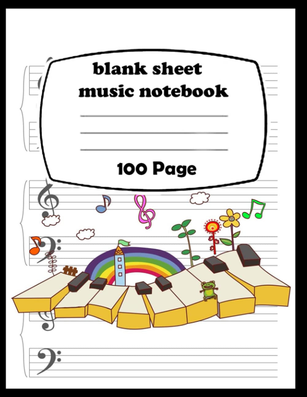 blank sheet music notebook: Music Manuscript Paper book, 10 staves per page, 8.5 x 11 inches (large), +100 page / Notebook for Musicians / Composition Books Gifts