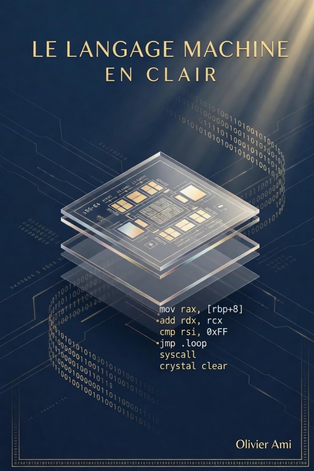 Le langage machine en clair : 98 % du CPU en 30 instruction: Un parcours pédagogique x86-64