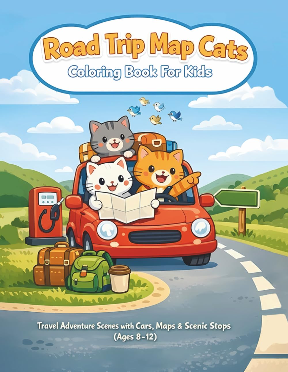 Road Trip Map Cats Coloring Book For Kids: Travel Adventure Scenes with Cars, Maps & Scenic Stops