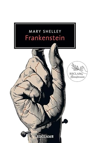 Frankenstein oder Der moderne Prometheus (Reclam Taschenbuch)