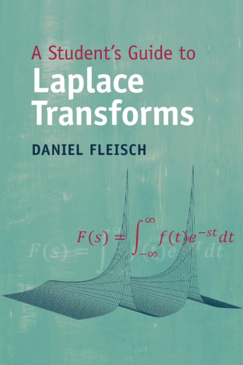 A Student's Guide to Laplace Transforms