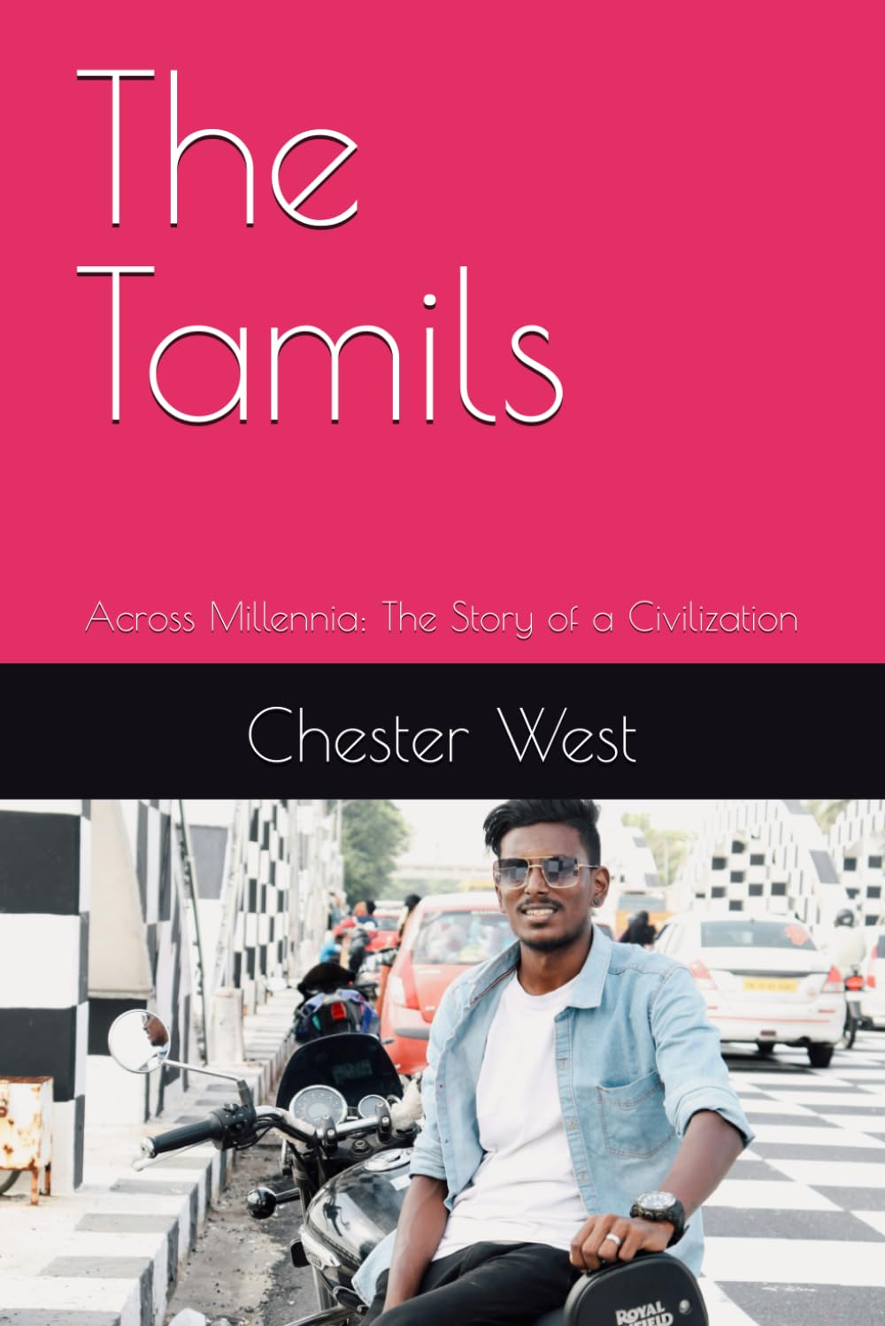 The Tamils: Across Millennia: The Story of a Civilization