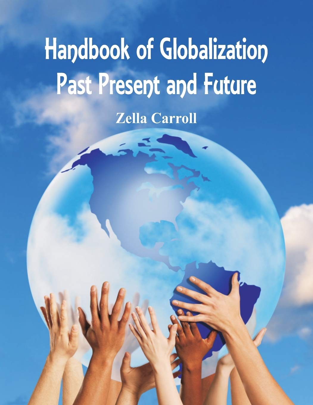 Handbook of Globalization: Past, Present and Future
