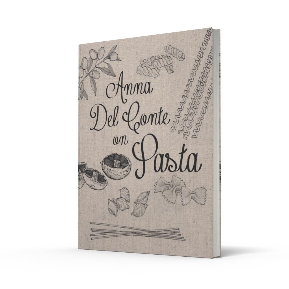 Anna Del Conte On Pasta: Discover the flavours of Italy with this authentic and delicious cookbook from Anna Del Conte