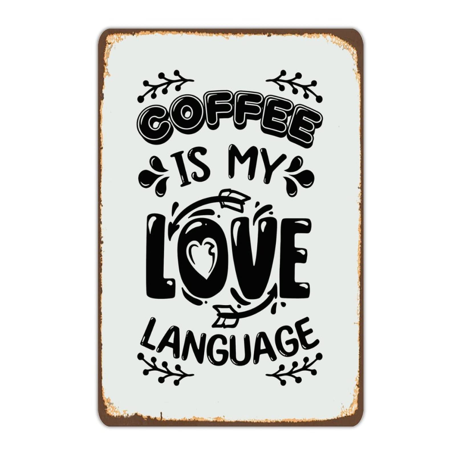 peiyeety Religious Quotes Metal Wall Art Decor Coffee Is My Love Language Retro Tin Signs Metal Plate Sign Farmhouse Home Decor 8"x12"