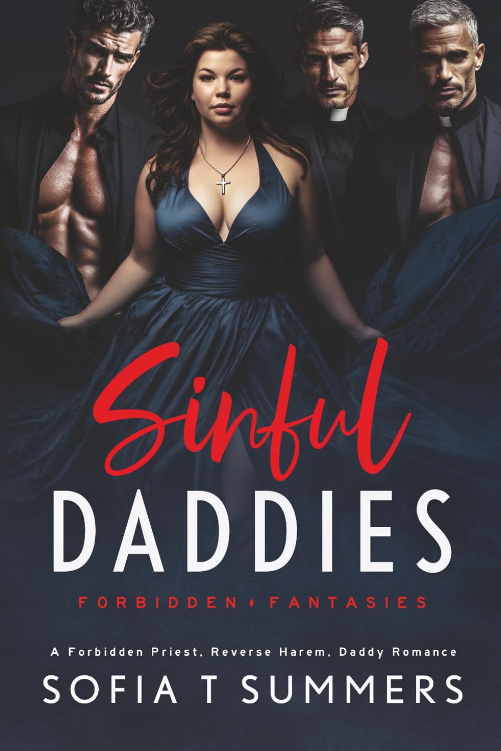 Sinful Daddies: A Forbidden Priest, Reverse Harem, Daddy Romance (Forbidden Reverse Harem Fantasies)