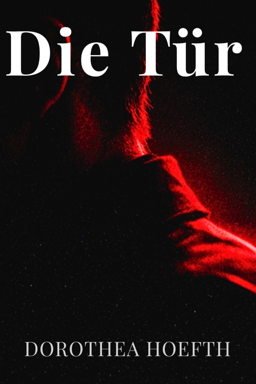 Die Tür: Dark Suspense Thriller