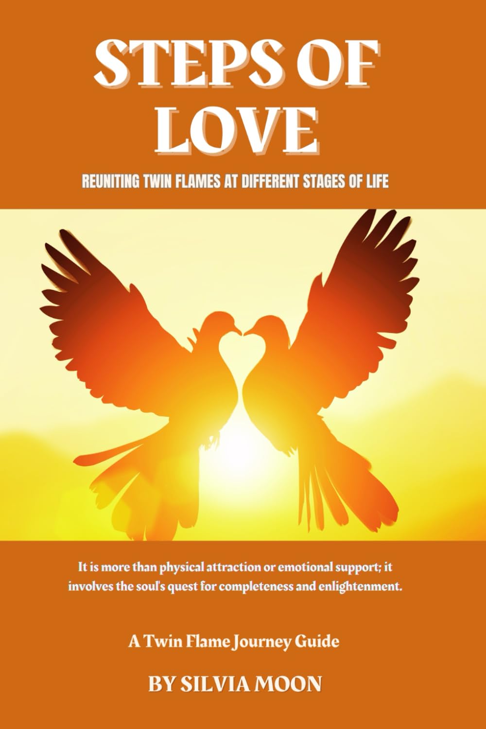 Steps of Love: Reuniting Twin Flames at Different Stages of Life (Twin Flame Stages)