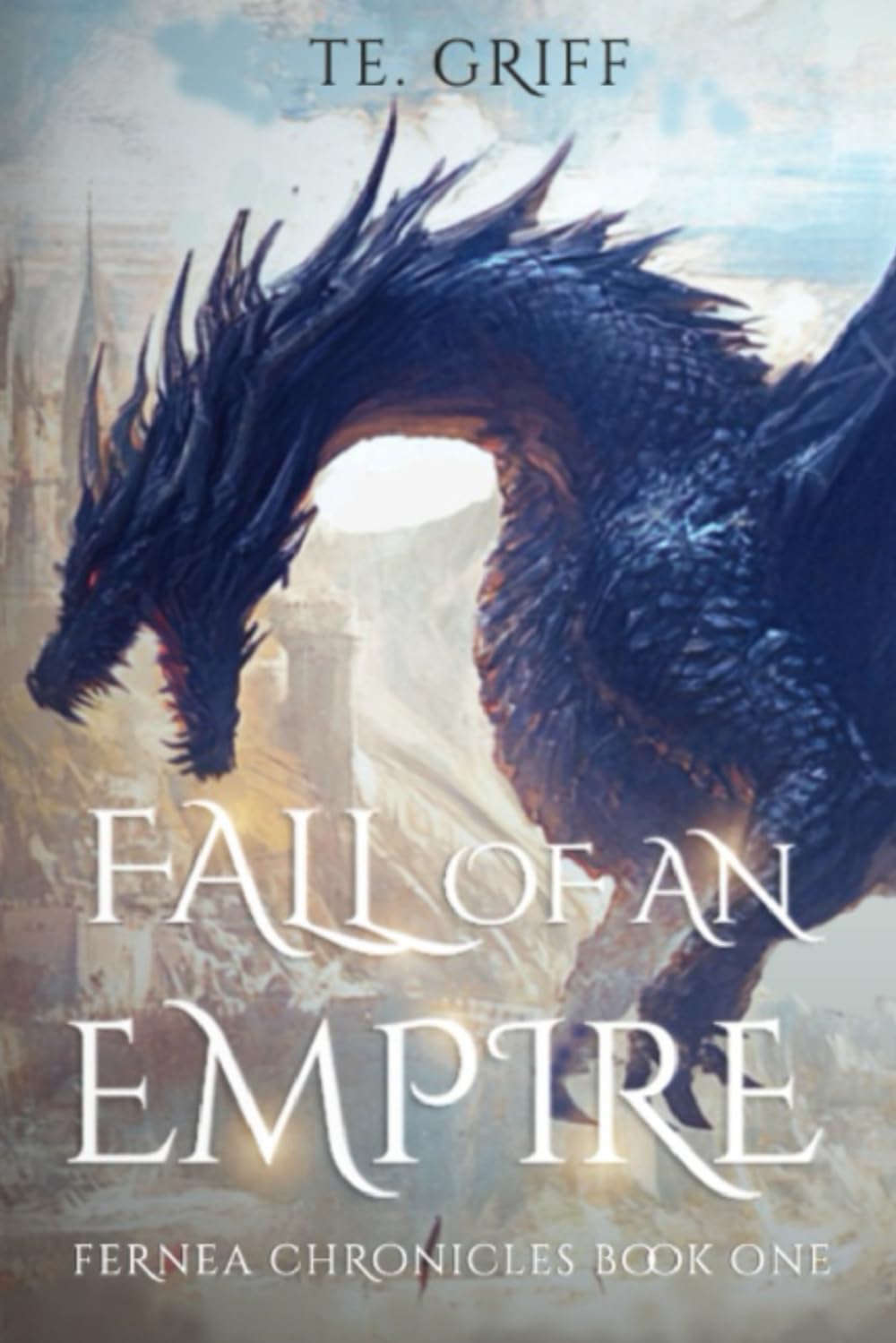 Fall Of An Empire (Fernea Chronicles)