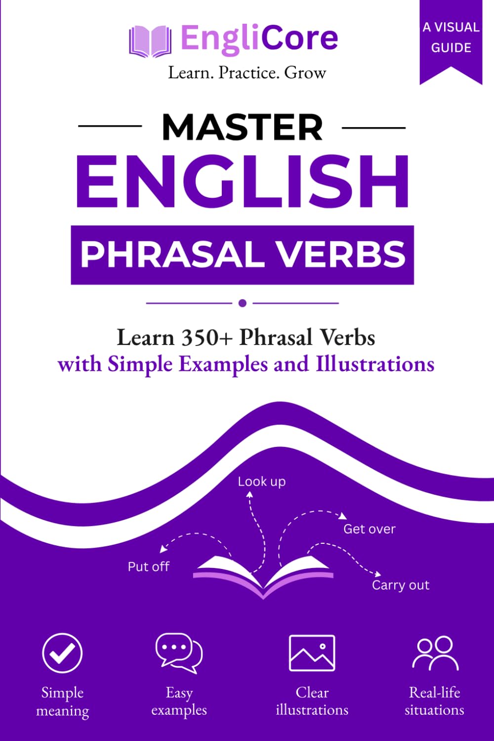 Master English Phrasal Verbs: Learn 350+ Phrasal Verbs with Simple Examples and Illustrations