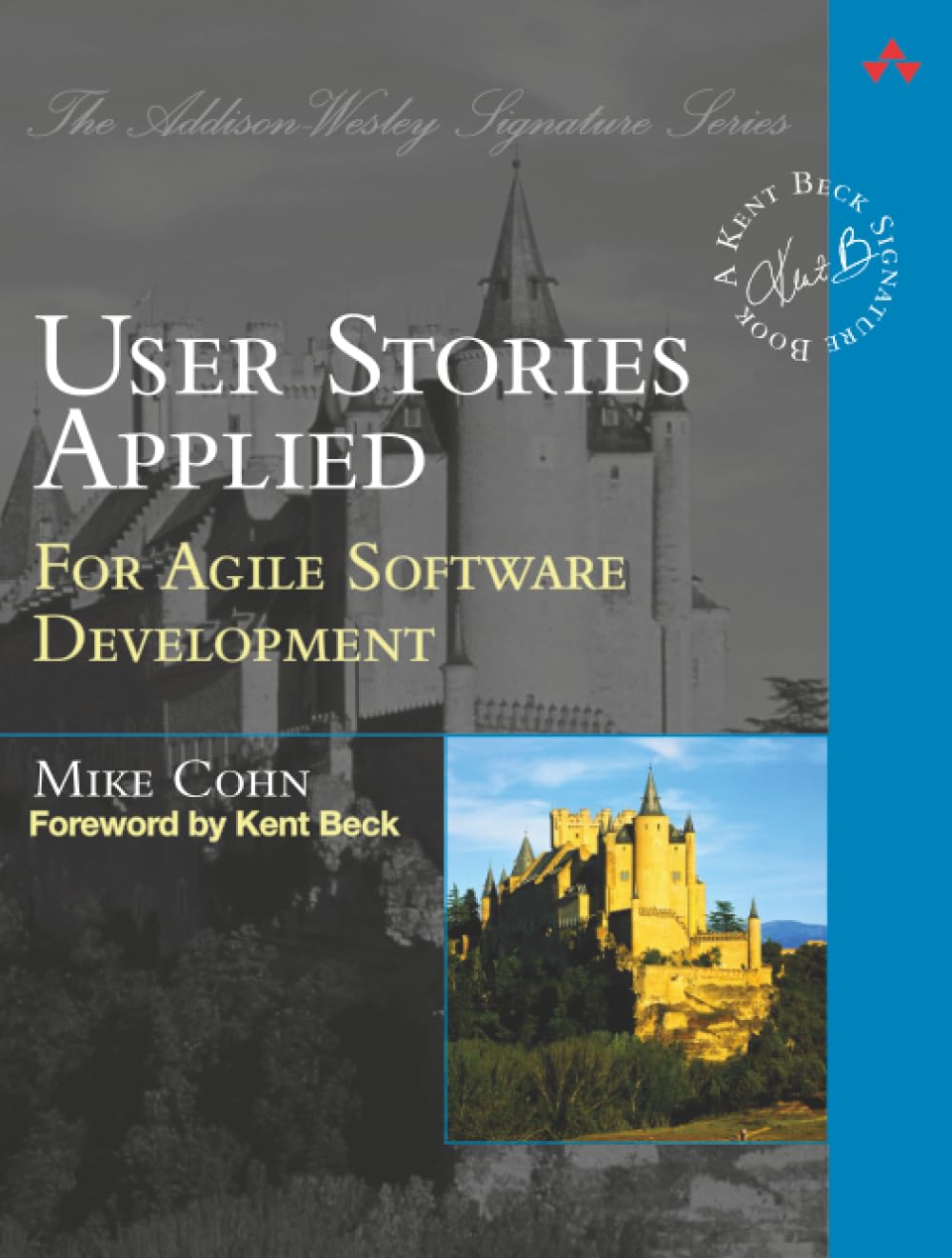 Addison Wesley User Stories Applied: For Agile Software Development