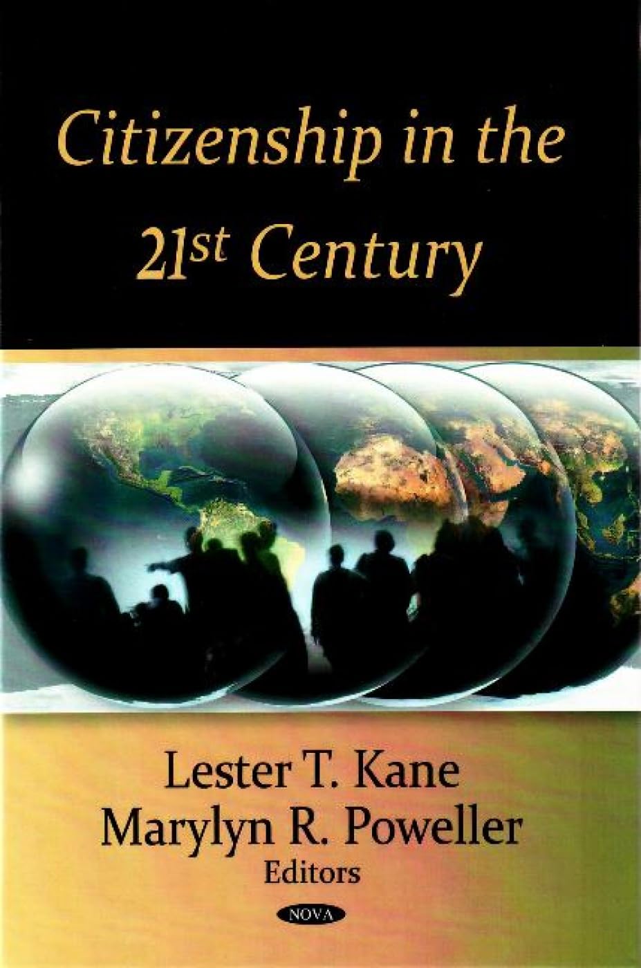 Citizenship in the 21st Century: Kane, Lester T., Poweller, Marylyn R ...