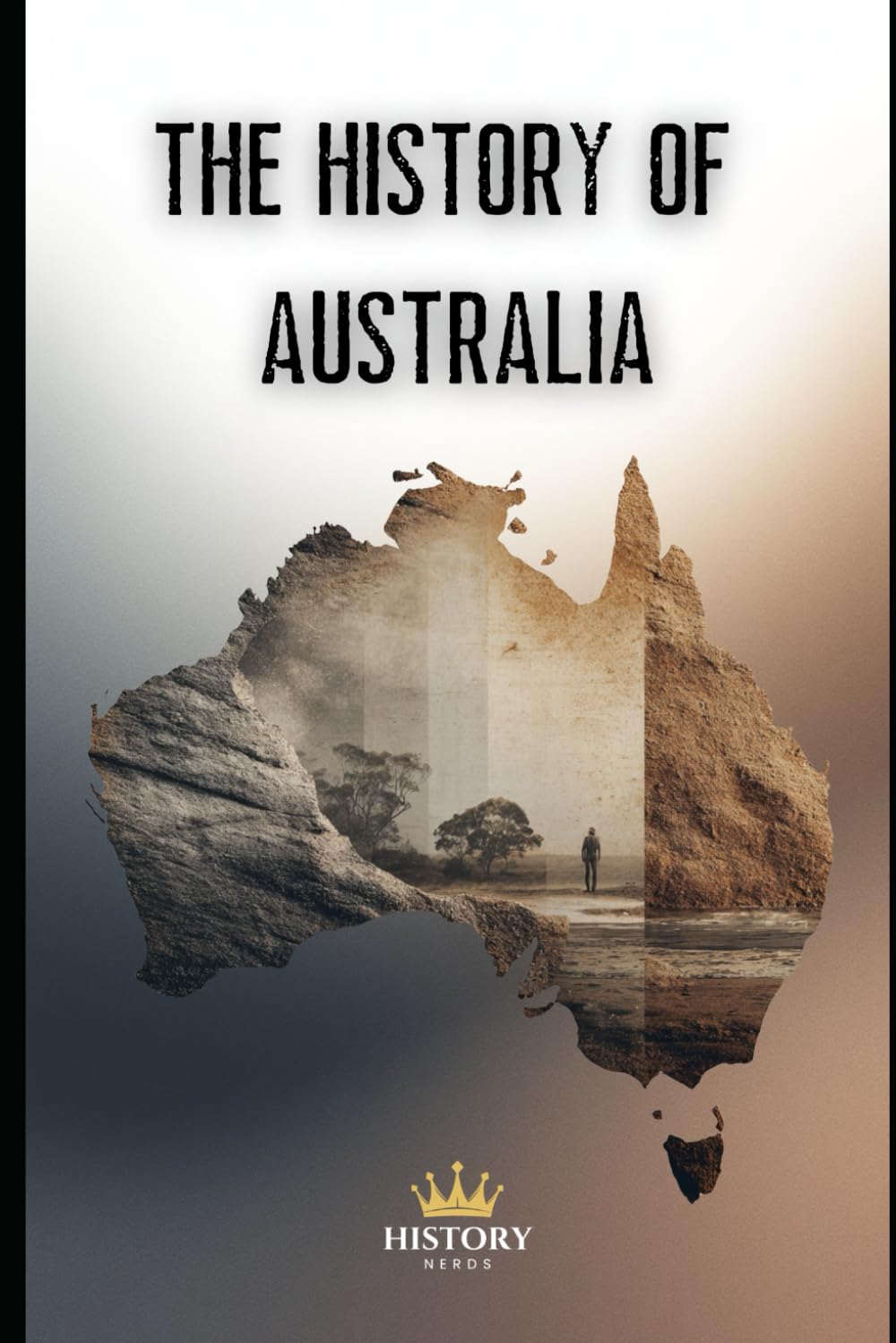 The History of Australia (World History)