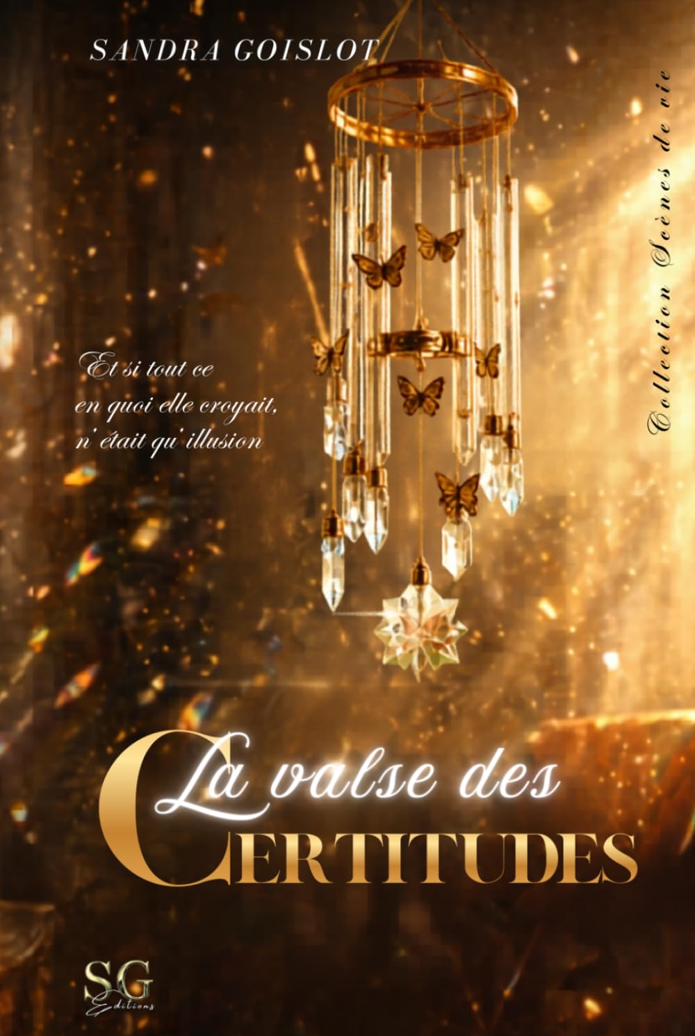 La valse des certitudes: Collection Scènes de vie