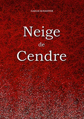 Télécharger Neige de cendre: Tome 1 Livre eBook France