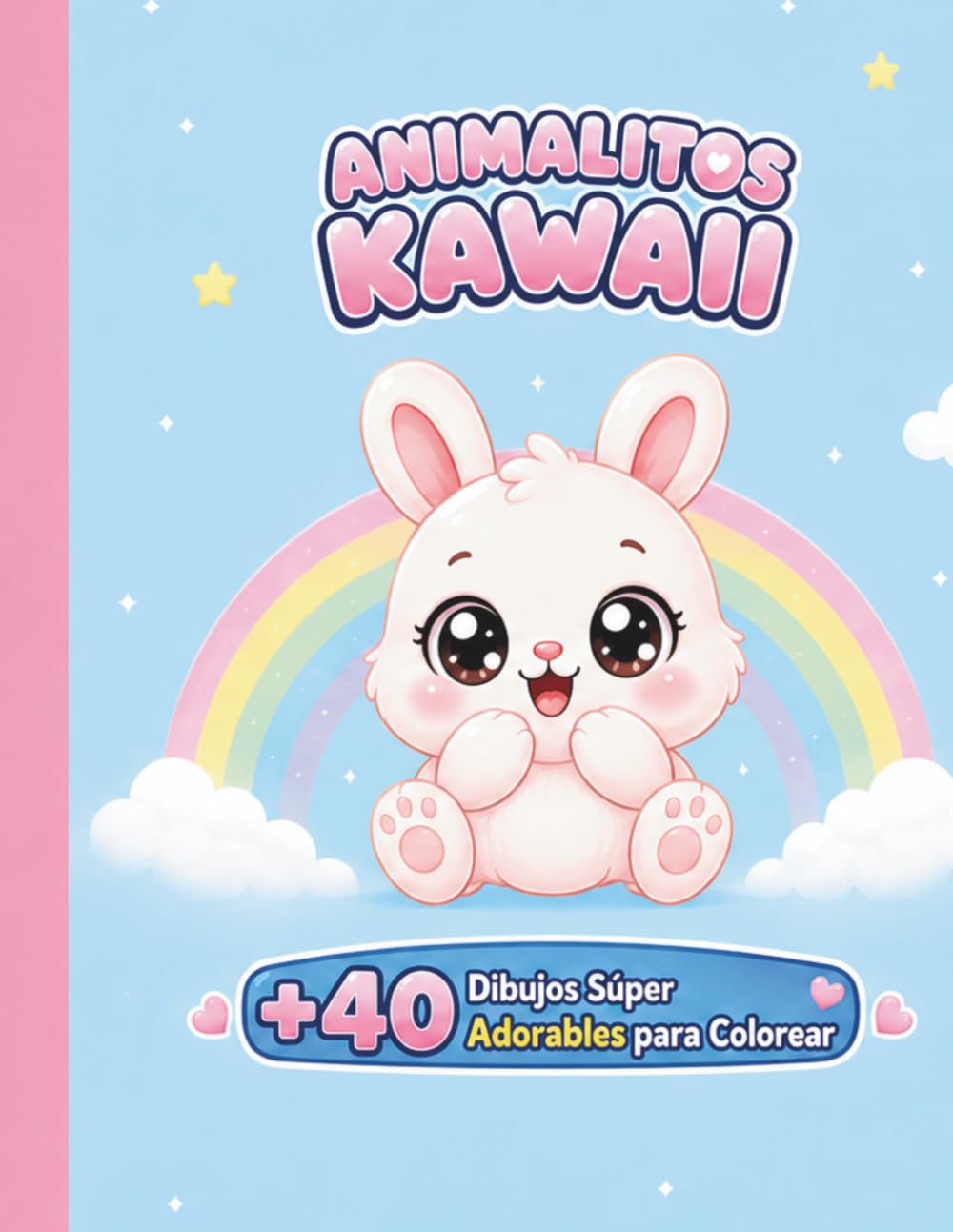 Animalitos Kawaii: dibujos super adorables para colorear para niños 3a6 años (Colorea Kawaii)