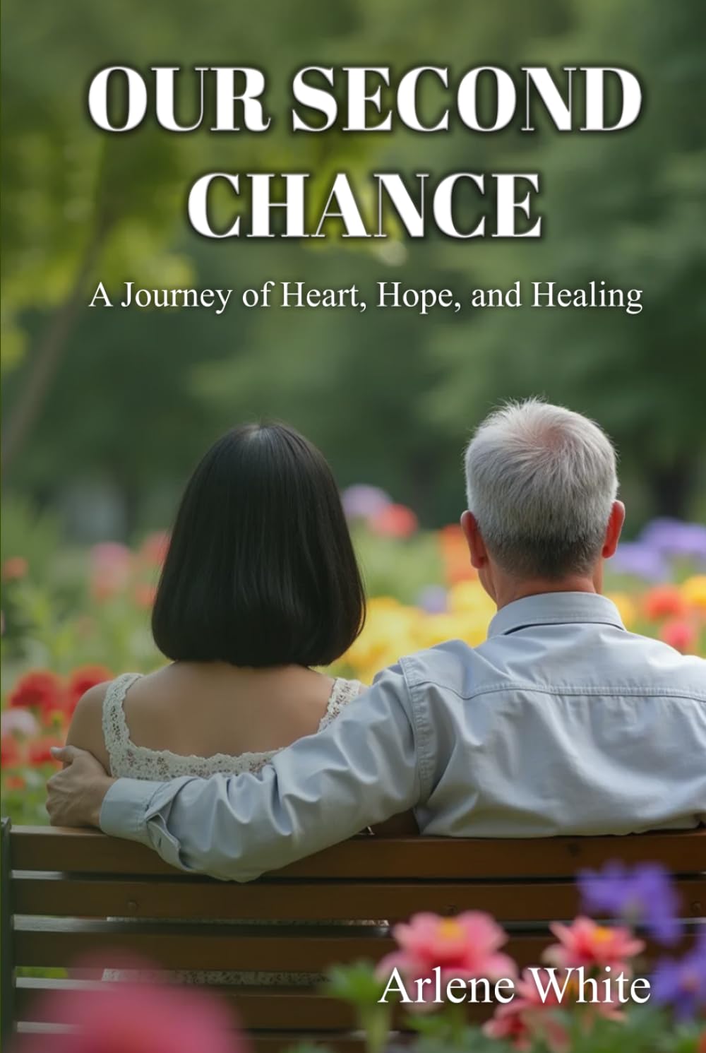 Our Second Chance: A Journey of Heart, Hope, And Healing