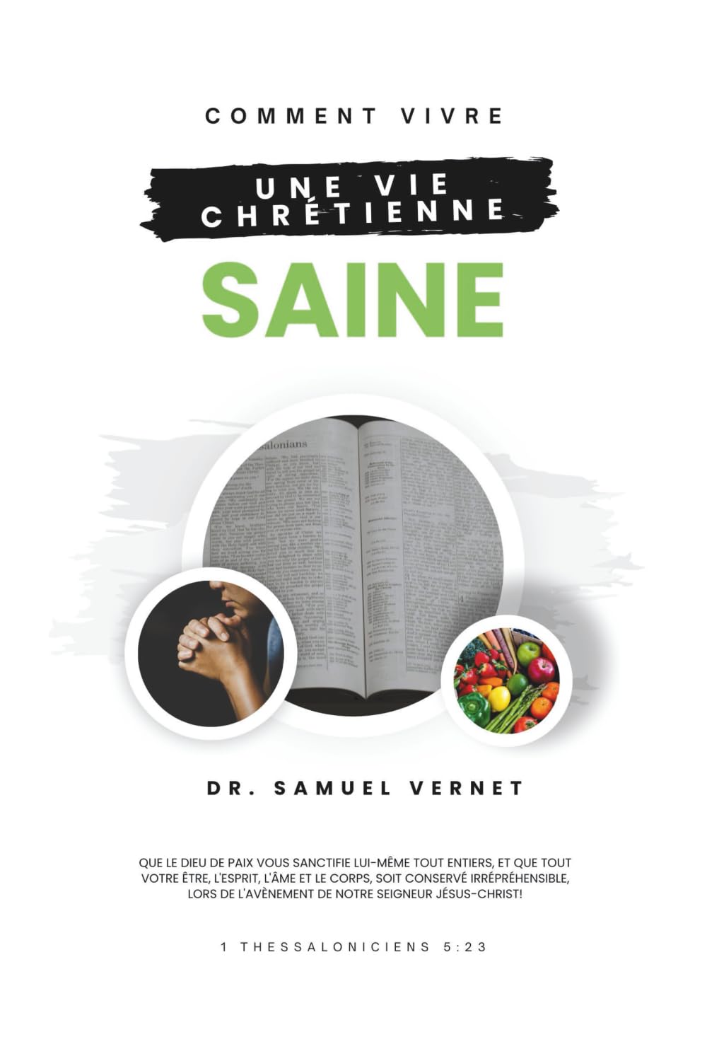 COMMENT VIVRE UNE VIE CHRÉTIENNE SAINE