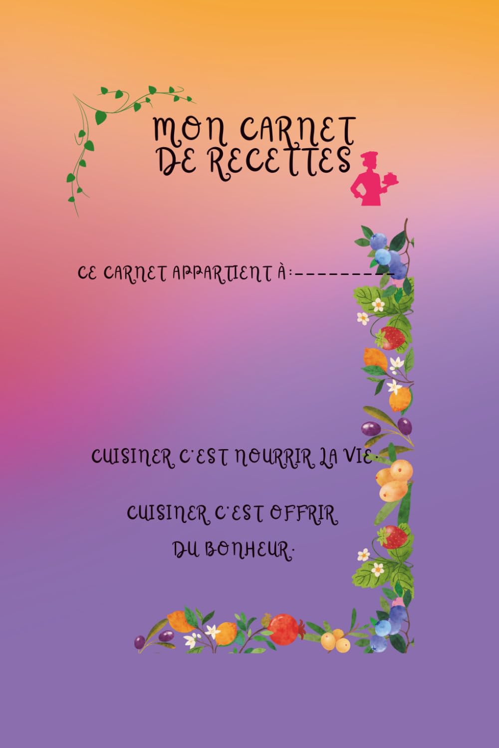 Mon Carnet de recettes: Caroline dans sa cuisine