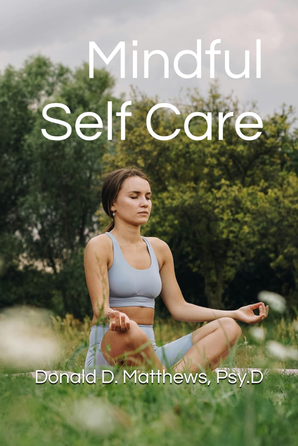 Mindful Self Care (Mindful Living Series)