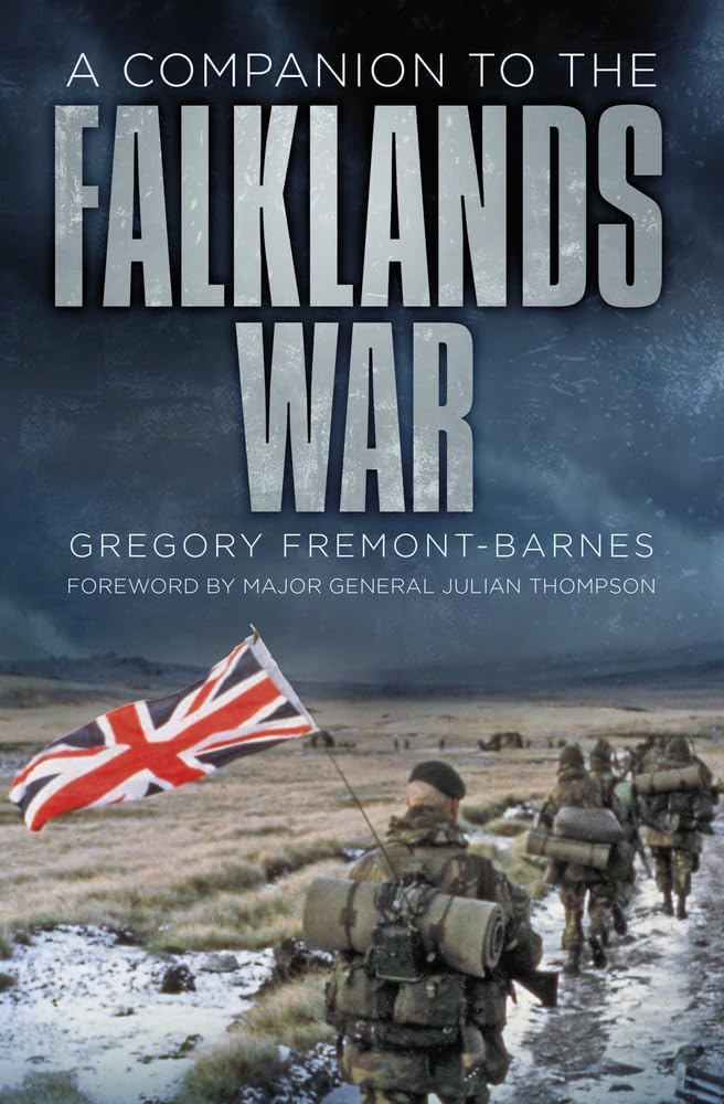 A Companion to the Falklands War by Gregory Fremont-Barnes HARDBACK