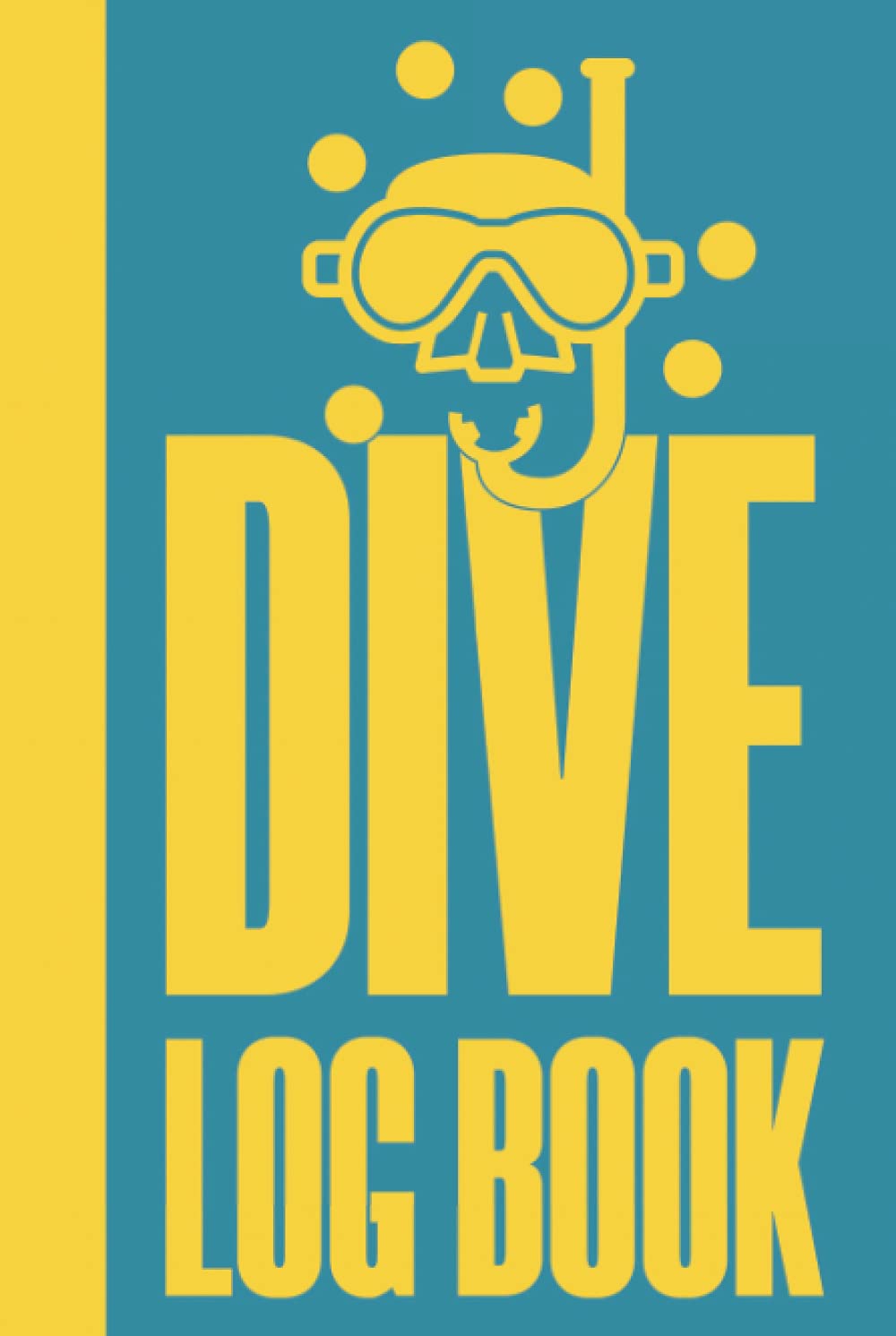Dive Log Book: Scuba Diving Log Book - Scuba Gifts - Certified Diver Log - Hardcover & Hardback Scuba Diver Log Book - Track And Record 100 Dives