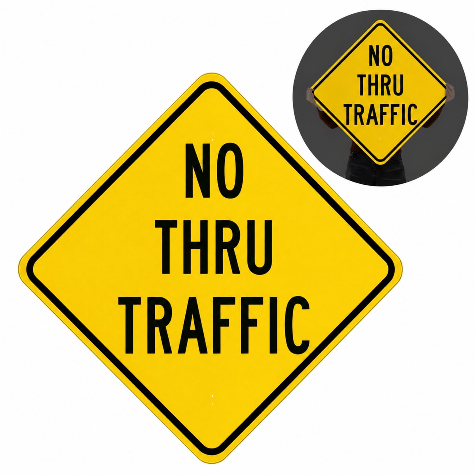 No Thru Traffic Sign - Reflective Safety Sign -1 No Thru Traffic Sign - Reflective Safety Sign -1