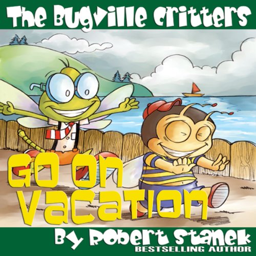 Cover art for The Bugville Critters Go on Vacation