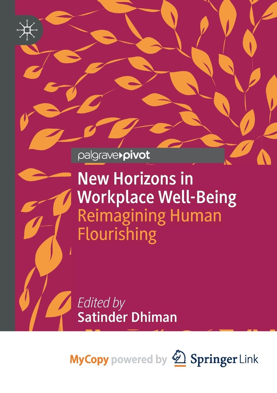 New Horizons in Workplace Well-Being: Reimagining Human Flourishing