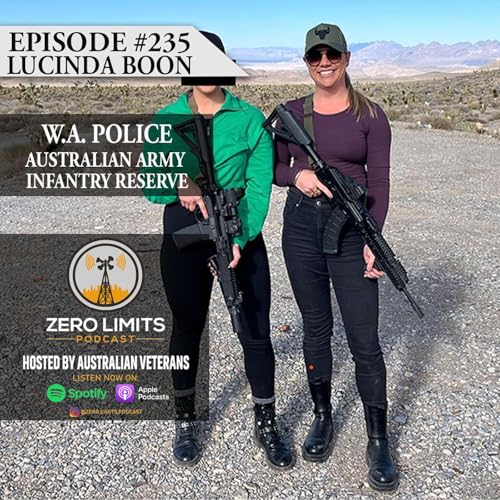 Ep. 235 Lucinda Boon Western Australia Police - Royal Australian Infantry Army Reserve