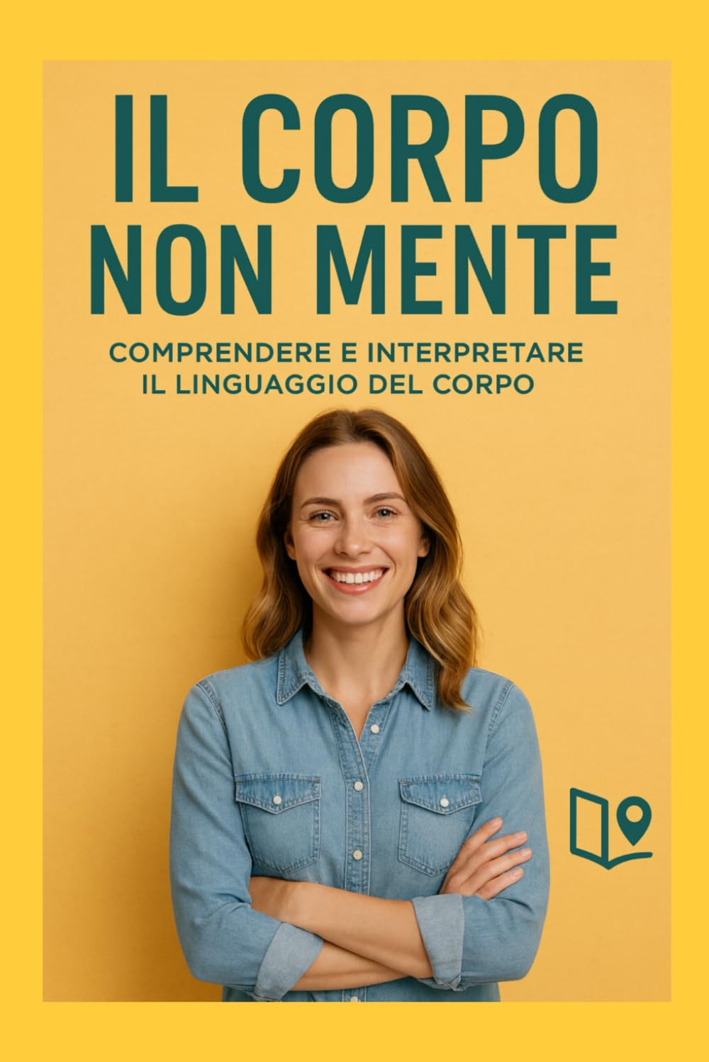 Il corpo non mente: Comprendere e interpretare il linguaggio del corpo