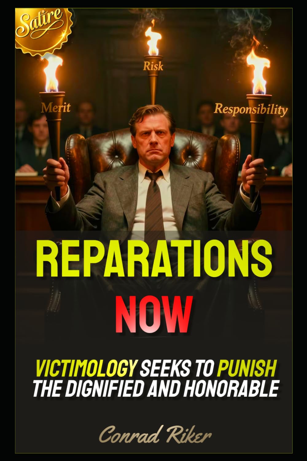 Reparations Now: Victimology Seeks To Punish The Dignified And Honorable (Redpilled Progressive (satire))