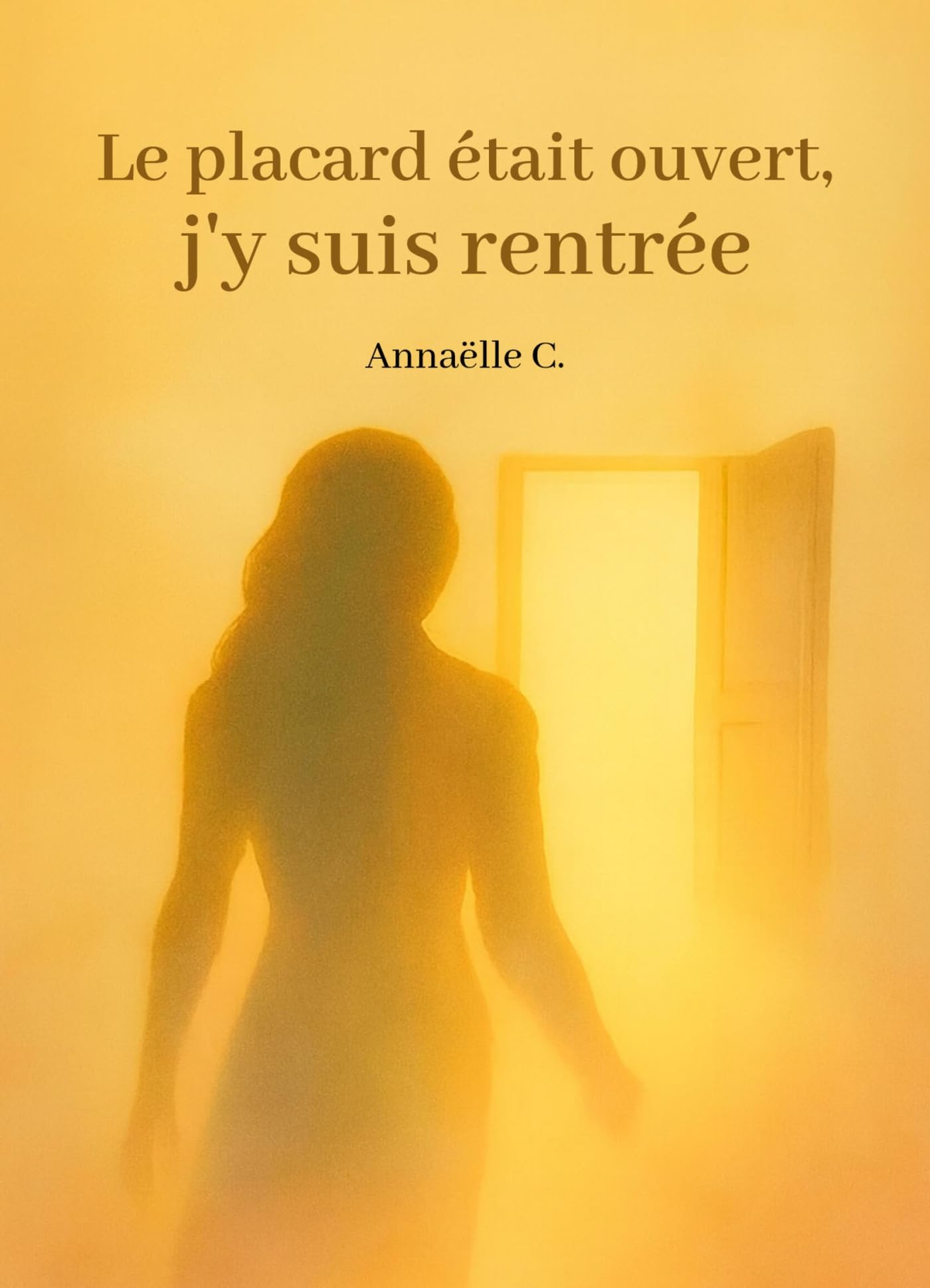 Le placard était ouvert, j'y suis rentrée