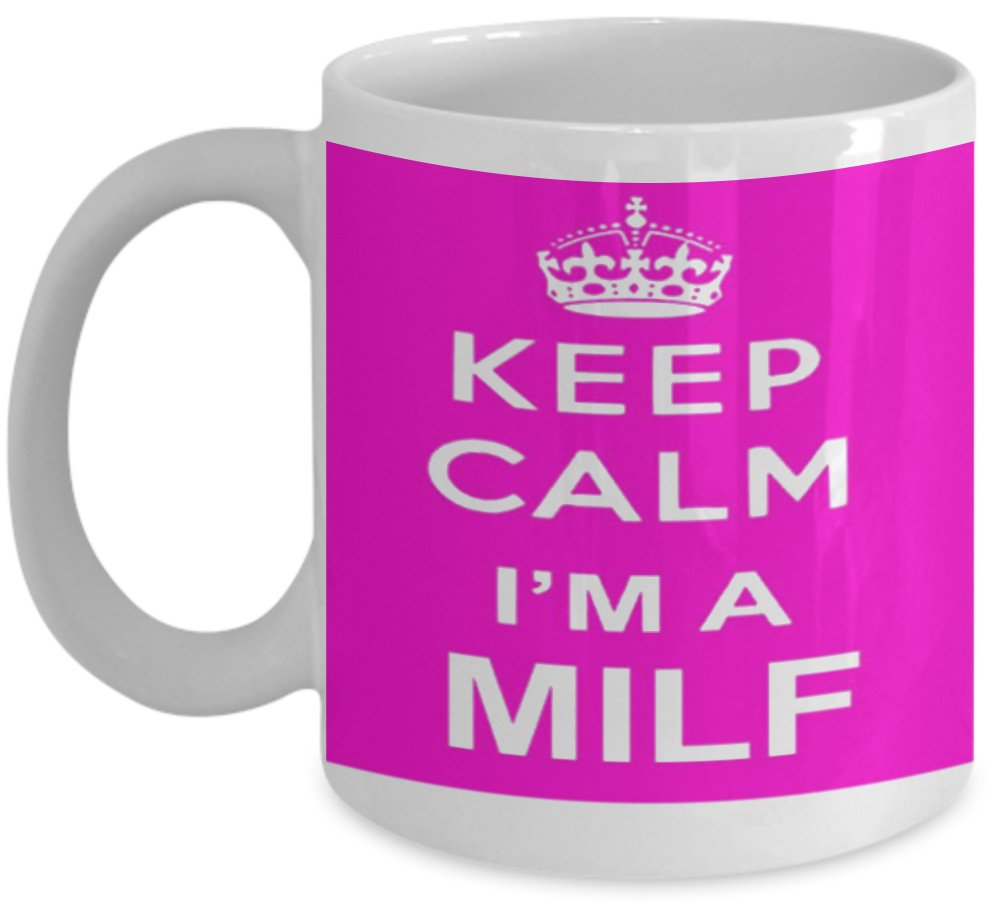 Shaniztoons White Keep Calm I'm A Milf Yummy Mummy Mum Gift Mug