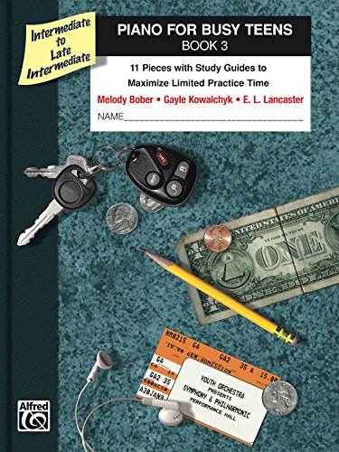 Piano for Busy Teens, Book 3: 11 Pieces with Study Guides to Maximize Limited Practice Time image 2