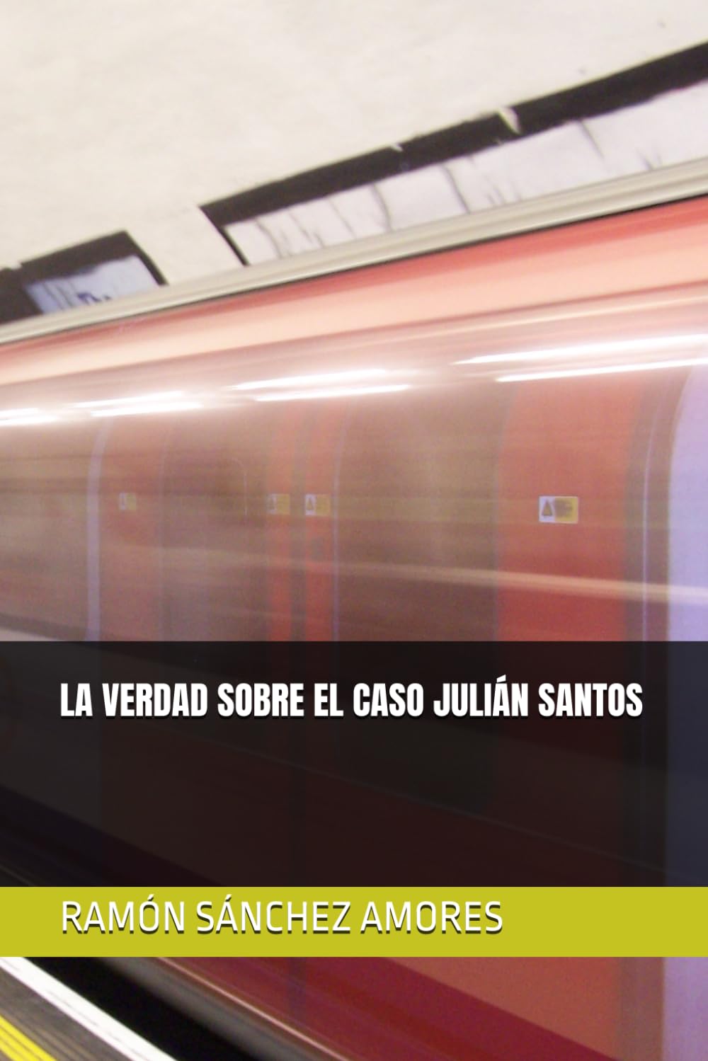 LA VERDAD SOBRE EL CASO JULIÁN SANTOS