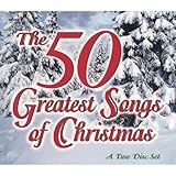 The 50 Greatest Songs Of Christmas