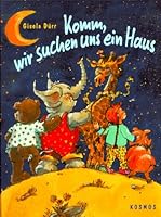 Komm, wir suchen uns ein Haus 3440074609 Book Cover