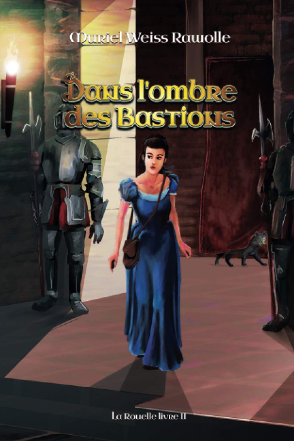 Dans l'Ombre des Bastions (La Rouelle)