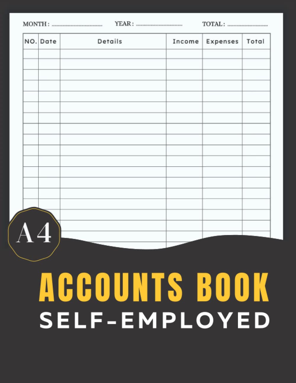 Accounts Book Self Employed: Accounting Book, Income and Expense Log Book for Small Business.