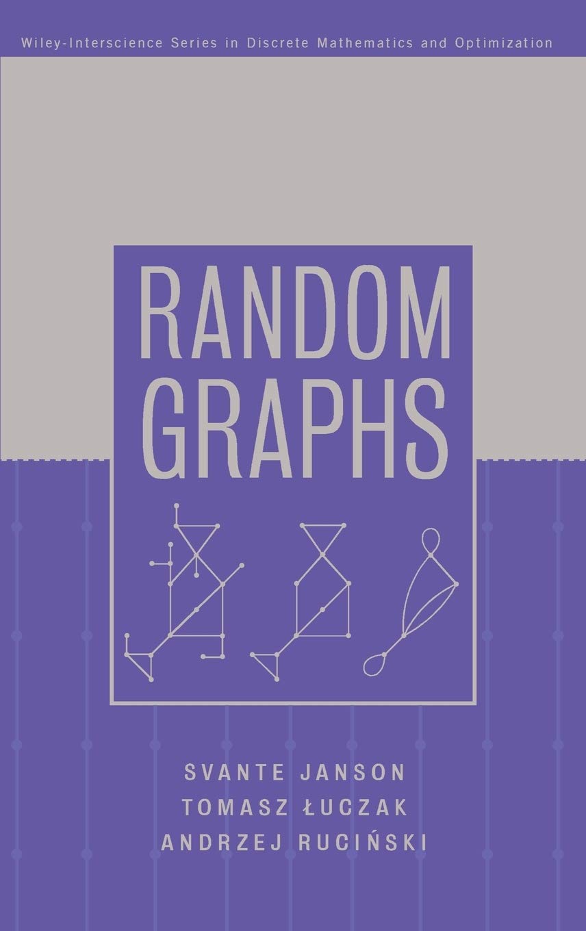 Random Graphs (Wiley Series in Discrete Mathematics and Optimization)