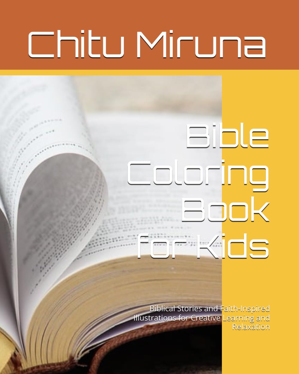 Bible Coloring Book for Kids: Biblical Stories and Faith-Inspired Illustrations for Creative Learning and Relaxation