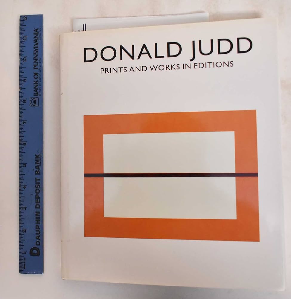 Donald Judd: Prints And Works In Editions: Schellmann, Jorg