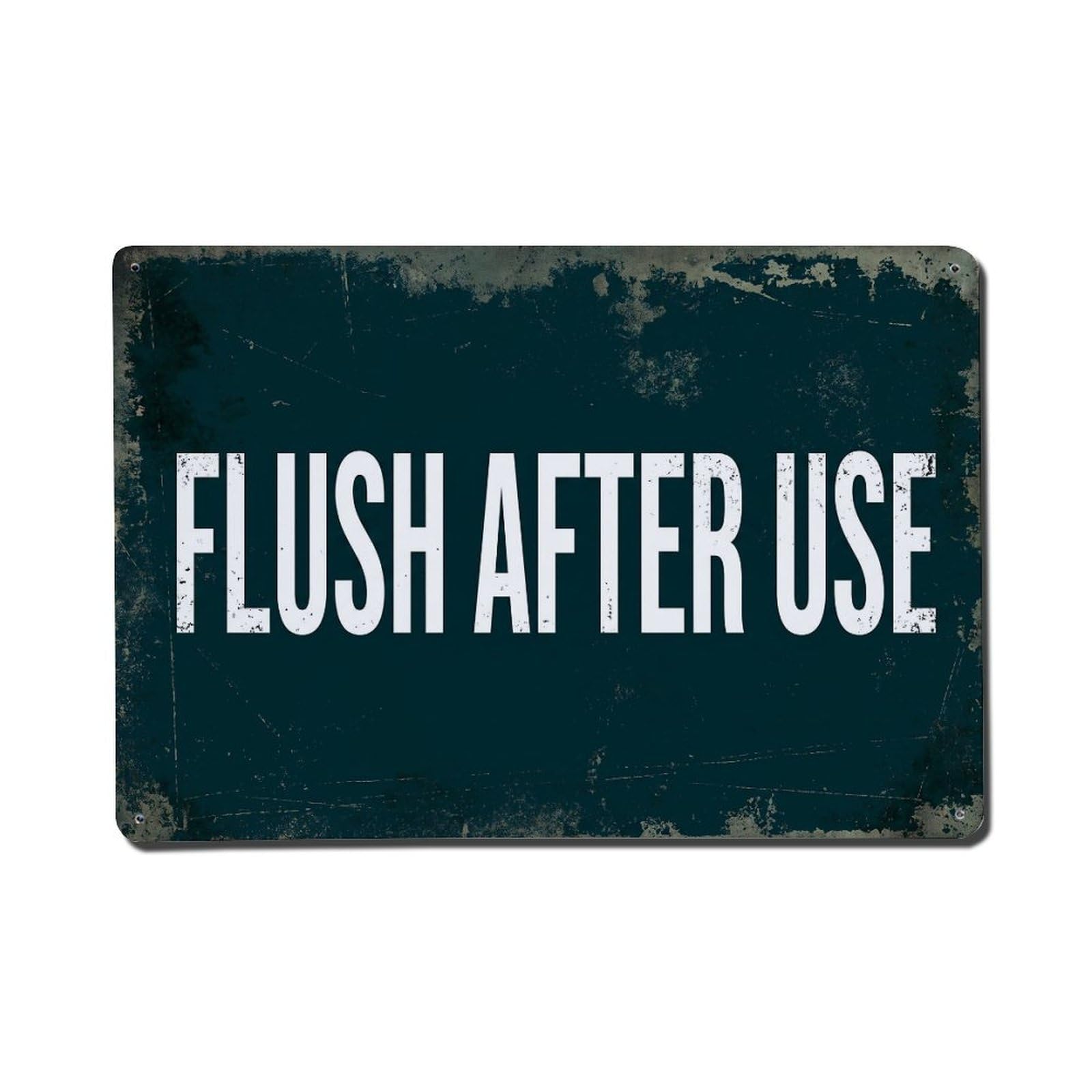 Vintage Flush after Use Metal Tin Sign