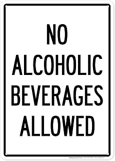 No Alcoholic Beverages Allowed Sign, 10x14 Inches, 55 mil thick HDPS (high density polystyrene), Made in USA by My Sign Center