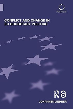 Conflict and Change in EU Budgetary Politics (Routledge Advances in European Politics) book cover