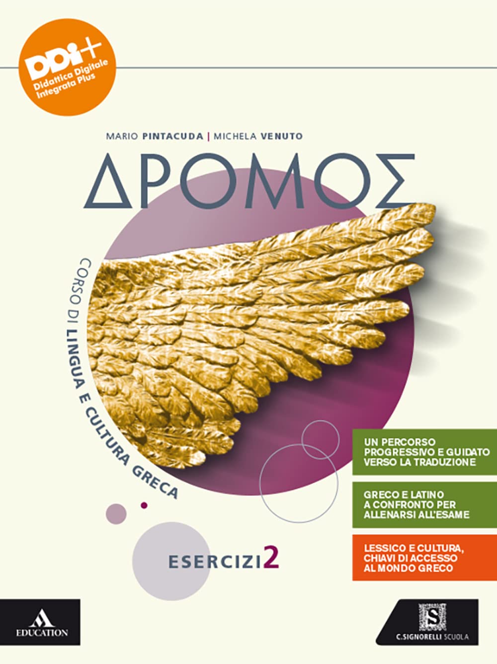 Dromos. Esercizi. Per il 1° biennio del Liceo classico. Con e-​book. Con espansione online (Vol. 2)