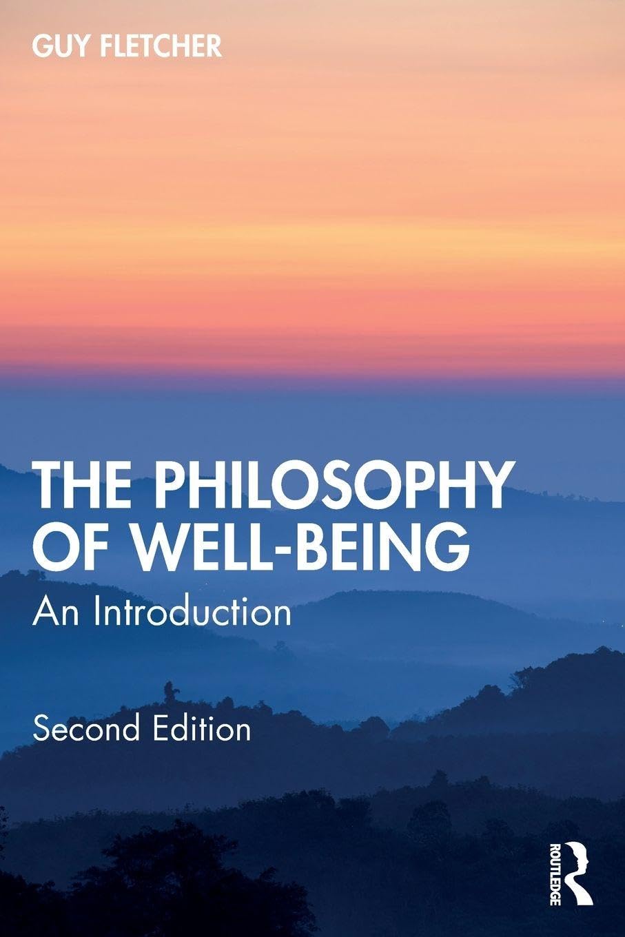 The Philosophy of Well-Being: An Introduction