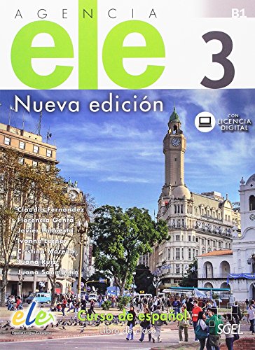 Agencia ELE 3 libro de clase: Curso de espanol   Libro de clase con licencia digital. Level B1 (SIN COLECCION)